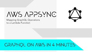 Serverless GraphQL on AWS in 4 Minutes  Mapping GraphQL Operations into AWS Lambda [upl. by Maegan]