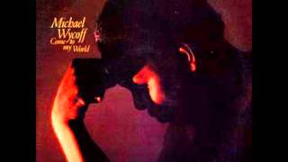 MICHAEL WYCOFF  FEEL MY LOVE [upl. by Sanfo622]