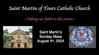 St Martins Sunday Mass August 4 2024 [upl. by Auhsohey820]