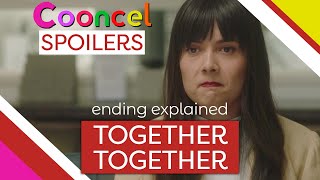 Together Together Ending Explained Spoilers [upl. by Farl583]