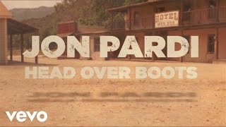 Jon Pardi  Head Over Boots Official Lyric Video [upl. by Bedwell]