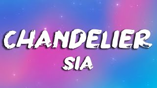 Chandelier  Sia  Lyrics [upl. by Nylanaj722]