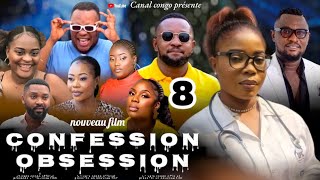 CONFESSION amp OBSESSION ÉPISODE 8 NOUVEAU FILM CONGOLAIS 2024 [upl. by Trinidad]