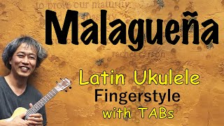 Malagueña Ukulele Fingerstyle PlayAlong with TABs PDF available [upl. by Arber]