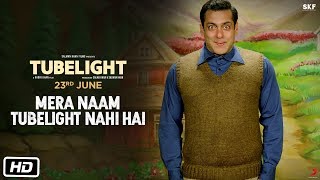 Tubelight  Mera Naam Tubelight Nahi Hai  Salman Khan  Releasing on 23rd June [upl. by Stephana]