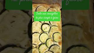 Tarte aux courgettes la plus simple à faire 🤩tarte courgettes [upl. by Salvay]