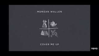 Morgan Wallen  Cover Me Up Official One Hour [upl. by Narut]