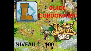 Guide métier CORDONNIER jusquau niveau 100 Dofus retro [upl. by Anastasie]