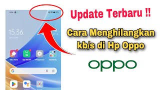 Cara Menghilangkan Kbs Di Hp Oppo [upl. by Genevieve163]