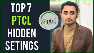 7 PTCL SECRET SETTINGS  PTCL TIPS amp TRICKS [upl. by Paddy58]