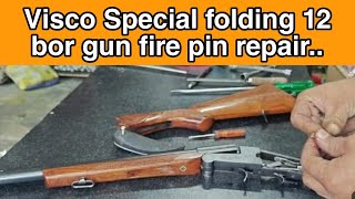 Visco Special folding 12 bore single barrel shot gun made in mandi fire pin repair [upl. by Aletse]