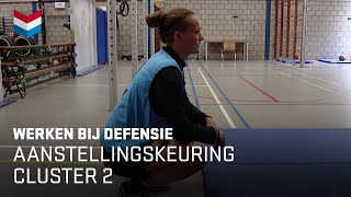 De aanstellingskeuring  Clustergroep 2  Werken bij Defensie [upl. by Hcire542]