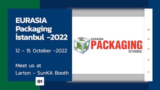 Meet Larton Team at Eurasia Packaging Fair  Hall 7  Booth 717B [upl. by Leirea]