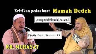 kritikan pedas buat Mamah Dedeh oleh KH Muhayat [upl. by Ardnoyek]