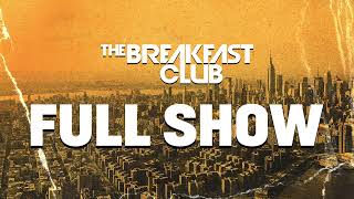 The Breakfast Club FULL SHOW 6424 [upl. by Wilscam]