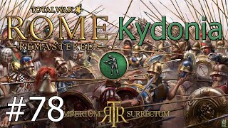 Lets Play Total War Rome Remastered  Imperium Surrectum  Kydonia  Part 78 Into Antioch [upl. by Nallak]