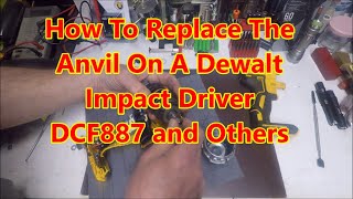 How To Replace The Anvil On A Dewalt Impact Driver DCF887 and Others [upl. by Laet205]