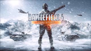 Battlefield 4 Final Stand Trailer Soundtrack [upl. by Prior623]