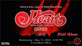 Heart  Full Show  Columbus OH  Schottenstein Center  Royal Flush Tour [upl. by Dowdell992]