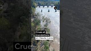 Crues et inondations en HauteLoire  découvrez les images au lendemain des intempéries [upl. by Emirak]