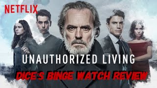 UNAUTHORIZED LIVING DICE’S NETFLIX BINGE WATCH REVIEW [upl. by Etoile]