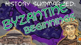 History Summarized Byzantine Empire — Beginnings [upl. by Ahseenal]