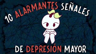 10 alarmantes señales de DEPRESIÓN mayor [upl. by Vahe]