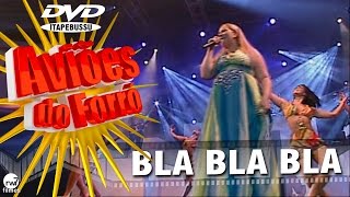 Aviões do Forró  1º DVD Oficial  Bla bla bla [upl. by Erehpotsirhc]