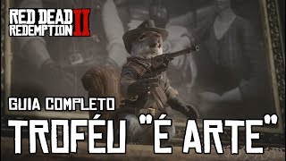 RED DEAD REDEMPTION 2  MISSÃO EXPOSIÇÃO DA VIDA SELVAGEM  TROFÉU quotÉ ARTEquot LOCALIZAÇÕES E DICAS [upl. by Adirf850]