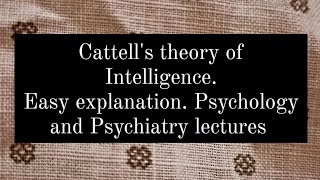 Cattells theory of Intelligence Easy explanation [upl. by Dorehs]