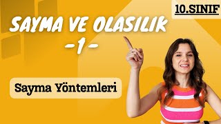 Sayma Yöntemleri  SAYMA ve OLASILIK 1  10Sınıf Matematik  2025 [upl. by Notsua751]