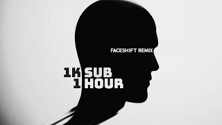 FACESHIFT  1 HOUR 1K SUB MIX THANKS YALL WORK PLAYLIST [upl. by Lilybelle]