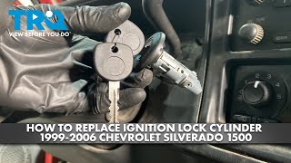 How to Replace Ignition Lock Cylinder 19992006 Chevrolet Silverado 1500 [upl. by Jehanna]