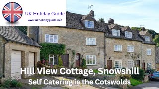 Hill View Cottage Self Catering Holidays in Snowshill Cotswolds [upl. by Atilemrac781]