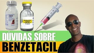 PERGUNTAS E RESPOSTAS SOBRE A INJEÇÃO DE BENZETACIL [upl. by Solly]