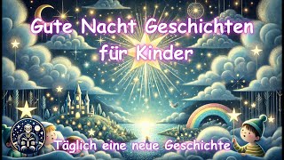 Die Reise des kleinen Sterns  Gute Nacht Geschichte für Kinder [upl. by Enyleuqcaj]