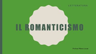 Il Romanticismo tratti distintivi delluomo romantico [upl. by Abate]