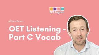 OET Listening  Part C Vocabulary [upl. by Ruelle]