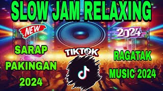 💥💥BEST SLOW JAM REMIX NONSTOP 2024  RAGATAK PAMPARELAX NG ISIP STRESS RELIEVER KO TO🇵🇭 [upl. by Nosyla]