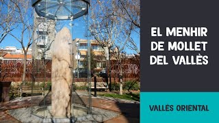 El menhir de Mollet del Vallès  Vallès Oriental [upl. by Mohammad]