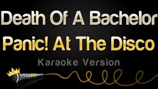 Panic At The Disco  Death Of A Bachelor Karaoke Version [upl. by Nichols505]