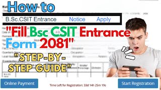 quotStepbyStep Guide How to Fill BSc CSIT Entrance Form 2081  CSITMasteryHubquot [upl. by Gautea]