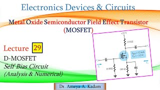 Lect 29 DMOSFET AC analysis of Self Bias Circuit Analysis amp Numerical [upl. by Natalie]