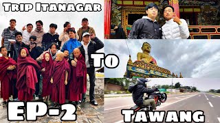 Trip to Tawang EPISODES 2 “Lifes a climb but the view is worth it [upl. by Buote]