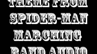 Theme from SpiderMan  Marching Band Audio [upl. by Nnylatsyrc]