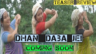 DHAN DABA JEI  CHAKMA NEW SONG 2024  OFFICIAL TEASER REVIEW najukkajukproduction504 [upl. by Yecrad]