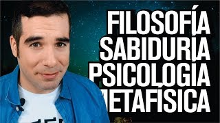 Diferencias filosofía sabiduría metafísica y psicología [upl. by Selmner]