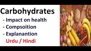 Carbohydrates How do carbohydrates impact your health Urdu  Hindi [upl. by Enirak807]