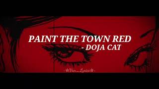 Paint the town red  Doja Cat Lyrics [upl. by Abixah]