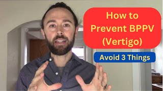 How to Prevent BPPV from Recurring Vertigo [upl. by Leboff]